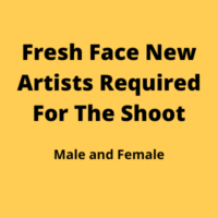 Fresh face artists requried for the shoot