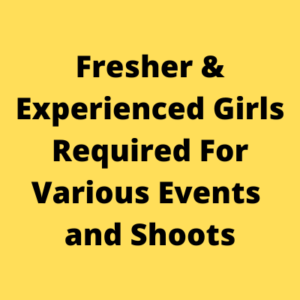 Girls required for various events and shoots