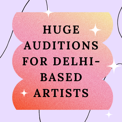 Huge auditions for Delhi-based artists