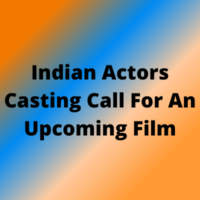 Indian actors casting call for upcoming film