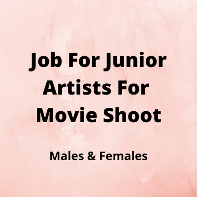 Job for junior artists for movie shoot