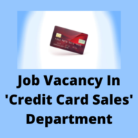 Job vacancy in 'Credit Card Sales Department'