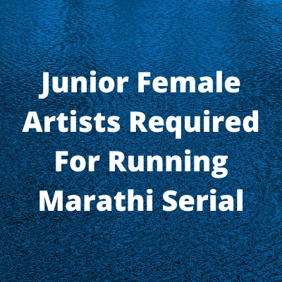 Junior artists required for Marathi serial