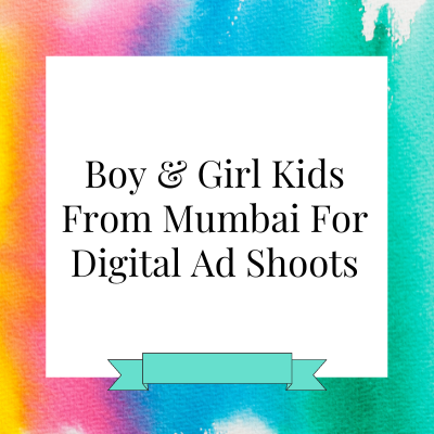 Kids from Mumbai for digital ad shoots