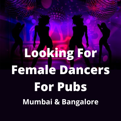 Looking for female dancers for pubs