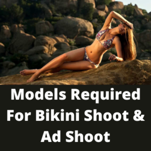 Models required for bikini shoot & ad shoot