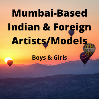 Mumbai-based Indian & foreign artists models