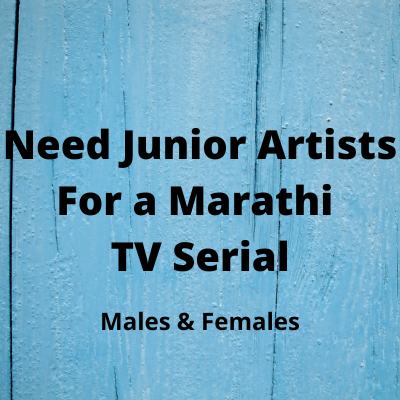 Need Junior artists for Marathi TV serial