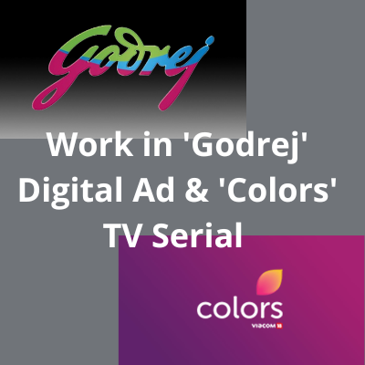 Work in 'Godrej' digital ad & 'Colors' TV serial 