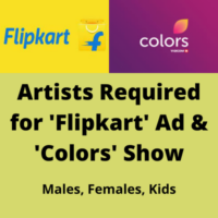 Artists required for 'Flipkart' ad & 'Colors' show