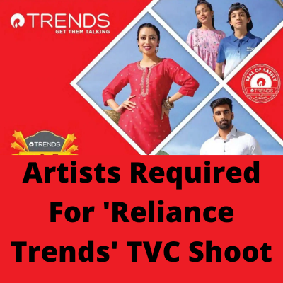 Artists required for 'Reliance Trends' TVC shoot