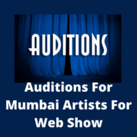 Auditions for Mumbai artists for web show