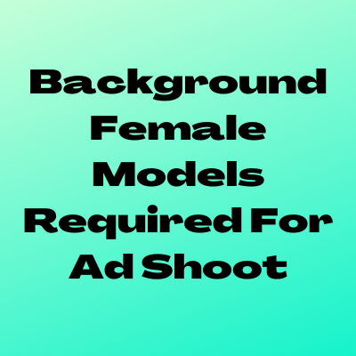 Background models required for ad shoot