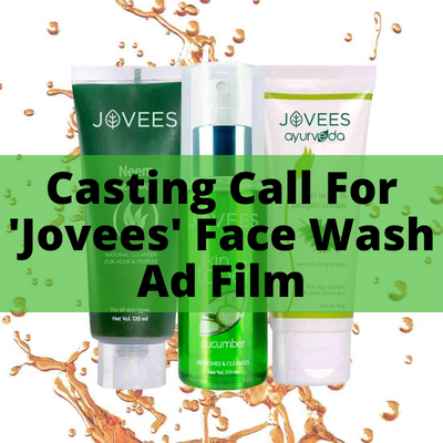 Casting call for 'Jovees' brand ad film from BSH Casting Agency