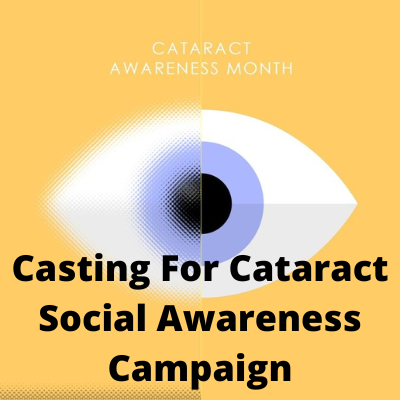 Casting for Cataract Social Awareness Campaign