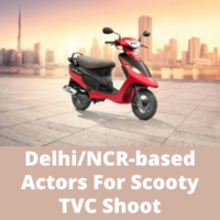 DelhiNCR-based actors for scooty TVC shoot