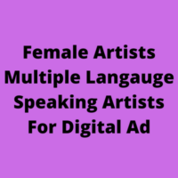 Different language speaking artists for digital ad