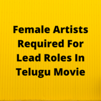 Female artists for lead roles in Telugu movie
