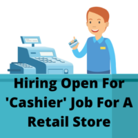 Hiring open for 'Cashier' for a retail store