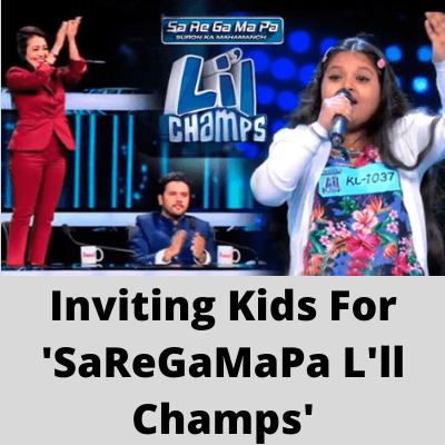 Inviting kids for 'SaReGaMaPa L'll Champs'