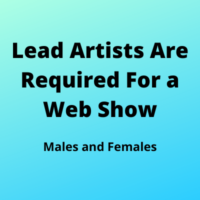 Lead artists are required for a web show
