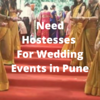 Need hostesses for wedding events in Pune