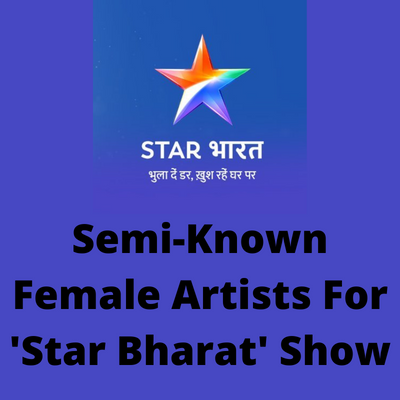 Semi-known artists for 'Star Bharat' show