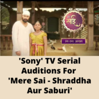 'Sony' TV serial auditions for 'Mere Sai'