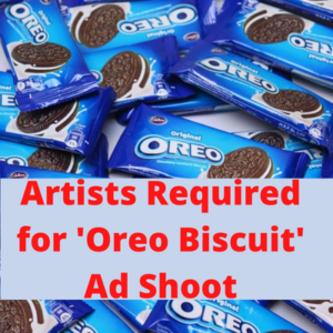 Artists required for 'Oreo Biscuit' ad