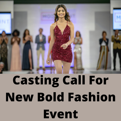 Casting call for a new bold fashion event