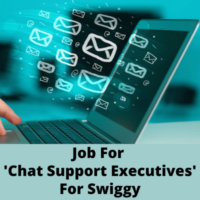 Job for 'Chat Support Executives' for Swiggy