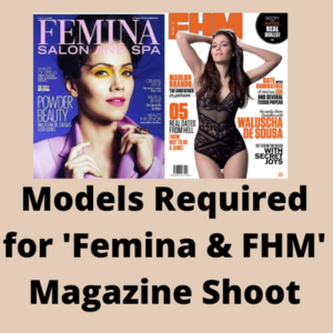 Models required for 'Femina & FHM' magazine