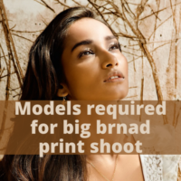 Models required for big brnad print shoot