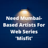 Need Mumbai-based artists for web series