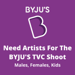 Need artists for the BYJU'S TVC shoot
