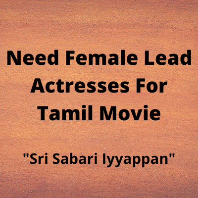 Need female actresses for Tamil movie