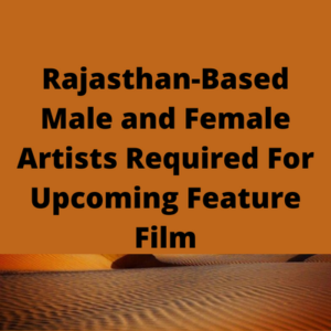 Rajasthan based actors for feature film