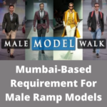 Requirement for male ramp models - Mumbai-based models