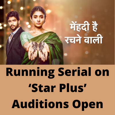 Running serial on ‘Star Plus’ auditions open