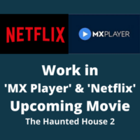 Work in 'MX Player' & 'Netflix' movie