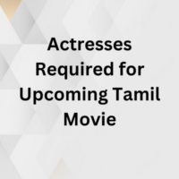 Actresses required for upcoming Tamil movie