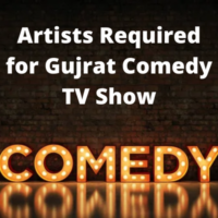 Artists are required for Gujrat comedy TV show