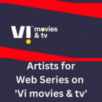 Artists for web series on 'Vi movies & tv'