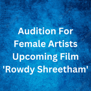 Audition for upcoming film 'Rowdy Shreetham'