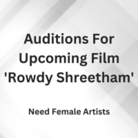 Auditions for upcoming film 'Rowdy Shreetham'