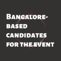 Bangalore-based candidates for the event