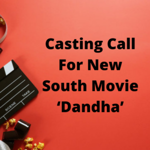Casting call for new South movie ‘Dandha’