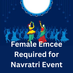 Female emcee required for Navratri event