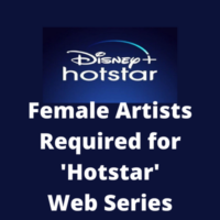 Female artists required for 'Hotstar' web series