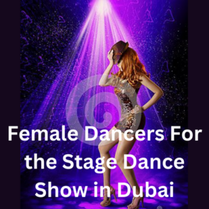 Female dancers for the stage dance show